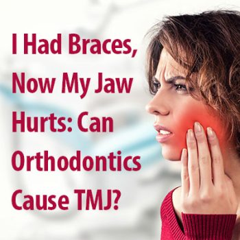 Minneapolis dentist, Dr. Maggie Thompson at Skyway Dental Clinic, shares their knowledge about the relationship between orthodontic treatment and TMJ disorders.