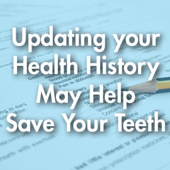 Minneapolis dentists, Dr. Thompson & Dr. Schilling at Skyway Dental Clinic tell patients how keeping health history updated may help save their teeth.